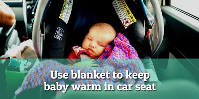 Use-blanket-to-keep-baby-warm-in-car-seat